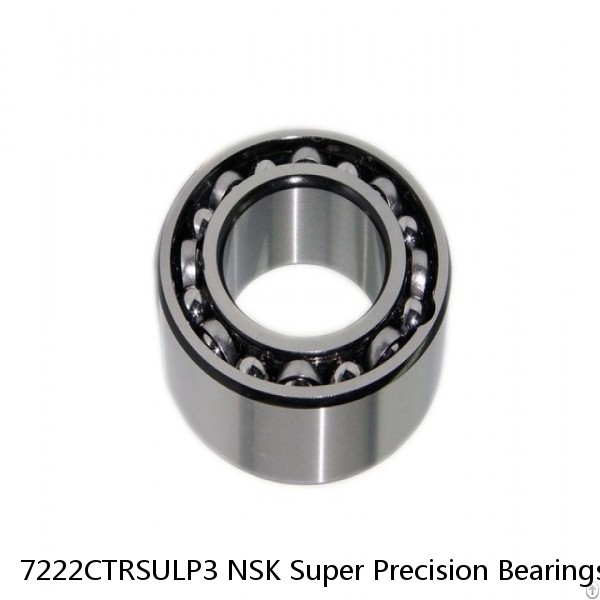 7222CTRSULP3 NSK Super Precision Bearings