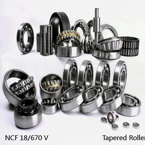 NCF 18/670 V                            Tapered Roller Bearings #1 image